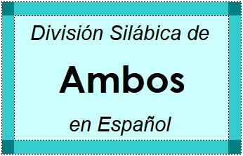 Divisão Silábica de Ambos em Espanhol