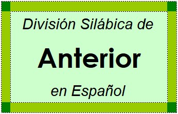 Divisão Silábica de Anterior em Espanhol