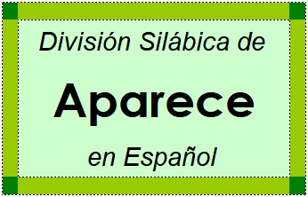 Divisão Silábica de Aparece em Espanhol