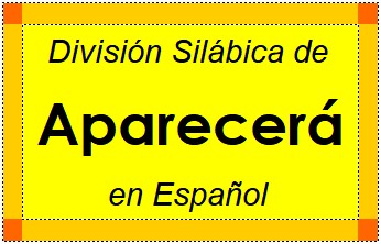 Divisão Silábica de Aparecerá em Espanhol