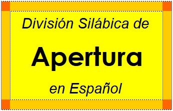 División Silábica de Apertura en Español