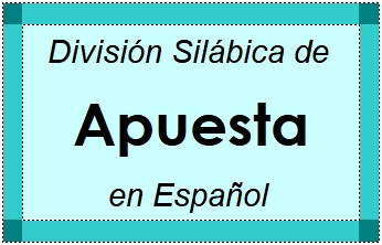 Divisão Silábica de Apuesta em Espanhol