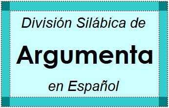 División Silábica de Argumenta en Español