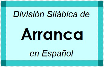 Divisão Silábica de Arranca em Espanhol