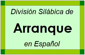 Divisão Silábica de Arranque em Espanhol