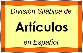Divisão Silábica de Artículos em Espanhol