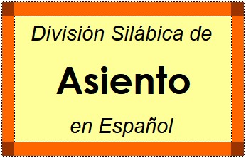 Divisão Silábica de Asiento em Espanhol