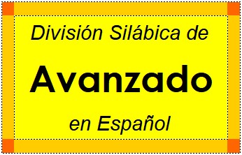 Divisão Silábica de Avanzado em Espanhol