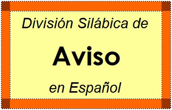 Divisão Silábica de Aviso em Espanhol