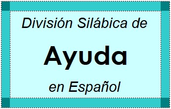 División Silábica de Ayuda en Español