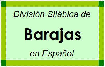 Divisão Silábica de Barajas em Espanhol
