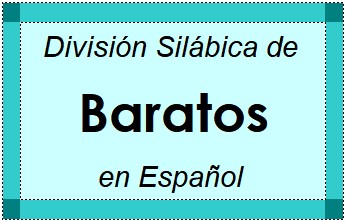 Divisão Silábica de Baratos em Espanhol