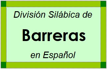 Divisão Silábica de Barreras em Espanhol
