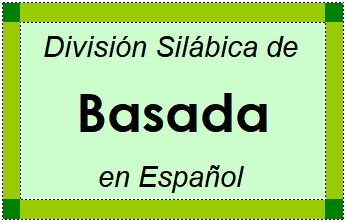División Silábica de Basada en Español