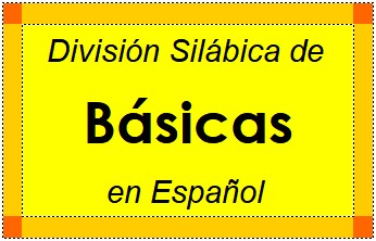 Divisão Silábica de Básicas em Espanhol