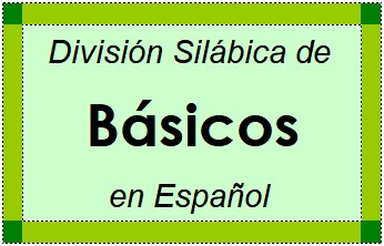 Divisão Silábica de Básicos em Espanhol