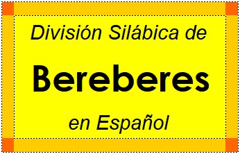 Divisão Silábica de Bereberes em Espanhol