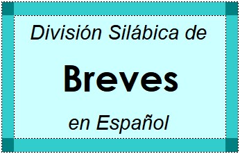 Divisão Silábica de Breves em Espanhol