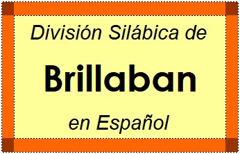 División Silábica de Brillaban en Español