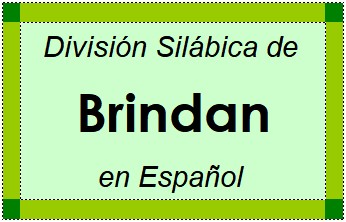 Divisão Silábica de Brindan em Espanhol