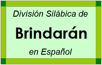 División Silábica de Brindarán en Español