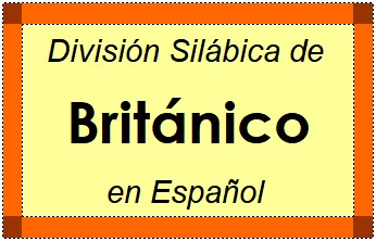 Divisão Silábica de Británico em Espanhol