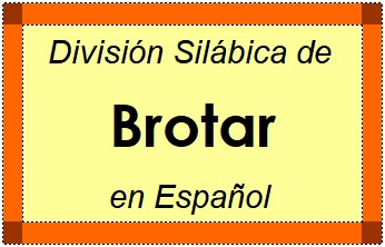 División Silábica de Brotar en Español
