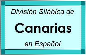Divisão Silábica de Canarias em Espanhol