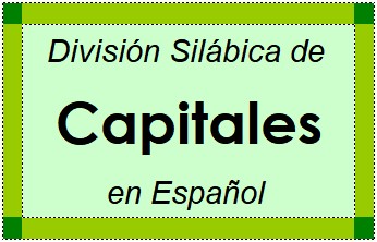 Divisão Silábica de Capitales em Espanhol