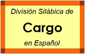 Divisão Silábica de Cargo em Espanhol