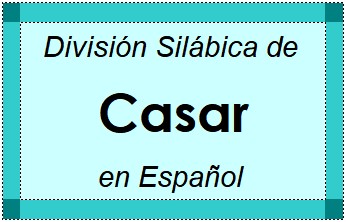 Divisão Silábica de Casar em Espanhol