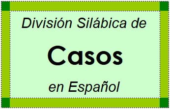 Divisão Silábica de Casos em Espanhol