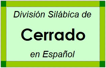 Divisão Silábica de Cerrado em Espanhol