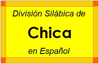 Divisão Silábica de Chica em Espanhol