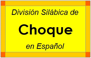 División Silábica de Choque en Español