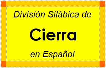 Divisão Silábica de Cierra em Espanhol