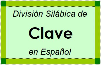 Divisão Silábica de Clave em Espanhol