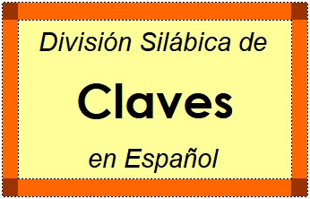 Divisão Silábica de Claves em Espanhol