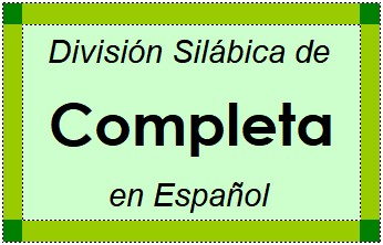 Divisão Silábica de Completa em Espanhol
