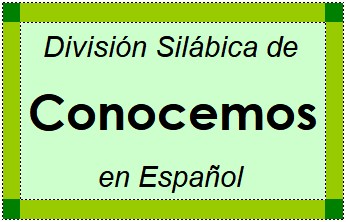 División Silábica de Conocemos en Español