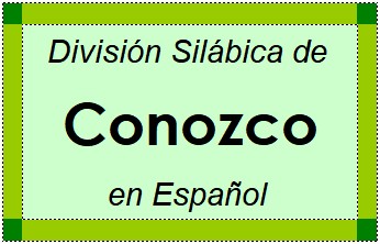 División Silábica de Conozco en Español