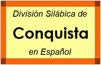 Divisão Silábica de Conquista em Espanhol