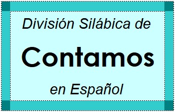 Divisão Silábica de Contamos em Espanhol