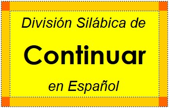 División Silábica de Continuar en Español