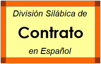 Divisão Silábica de Contrato em Espanhol