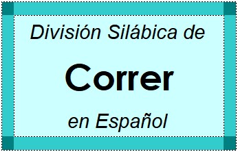División Silábica de Correr en Español