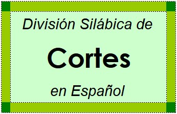 Divisão Silábica de Cortes em Espanhol