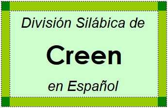Divisão Silábica de Creen em Espanhol