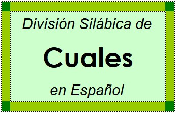 División Silábica de Cuales en Español