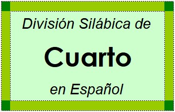 Divisão Silábica de Cuarto em Espanhol